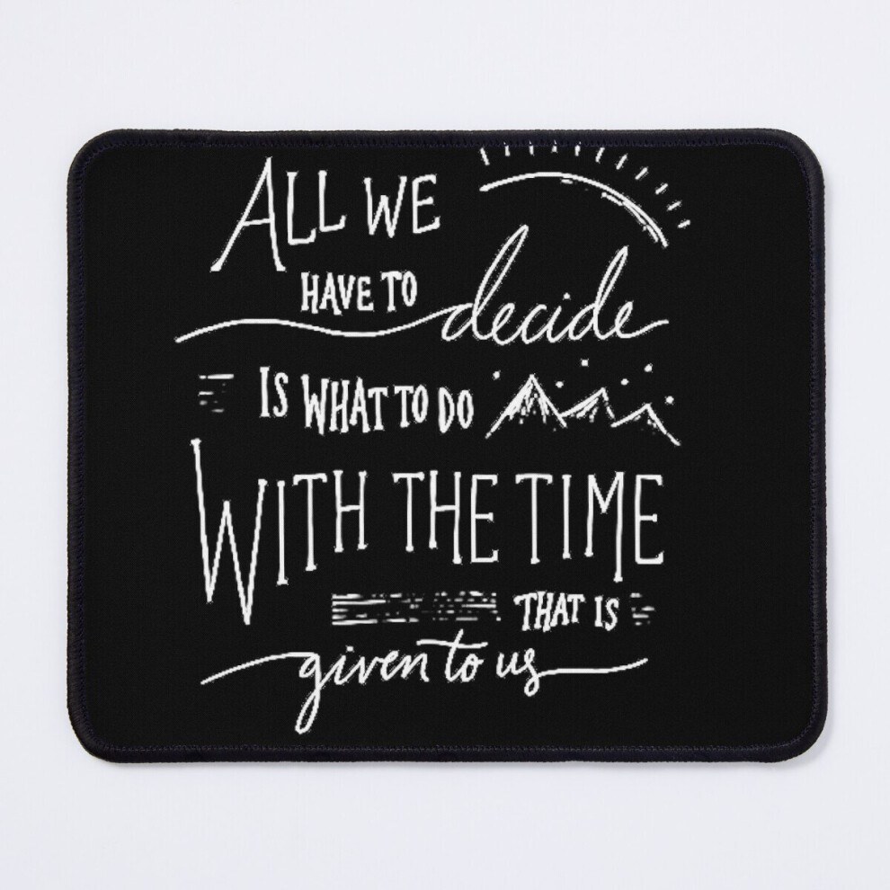 Mouse Pad "Time Given To Us" 11.8 X 9.8 Inch Computer Mat Gaming Office Mousepad 7802738159318
