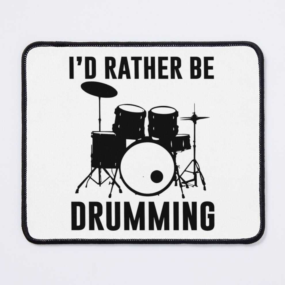 Mouse Pad I'd Rather Be Drumming 11.8 X 9.8 Inch Computer Mat Gaming Office Mousepad 7802738168068