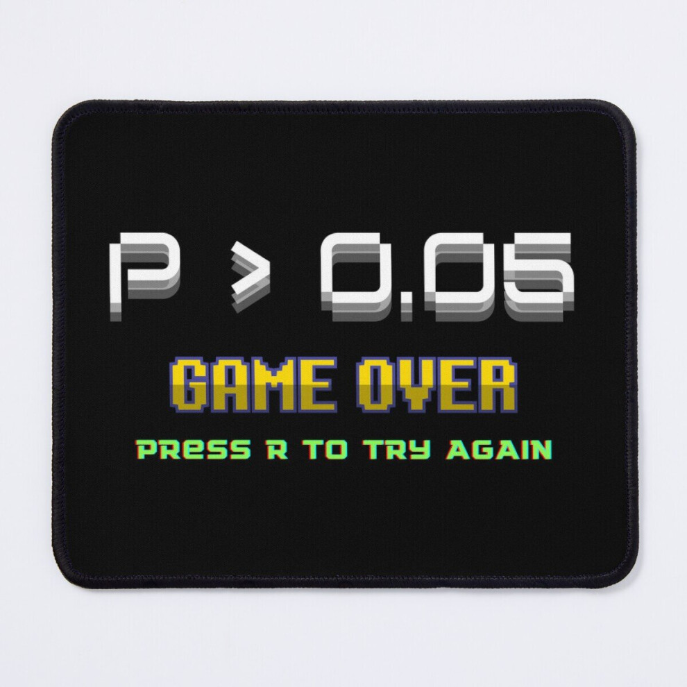 Mouse Pad P > 0.05 Game Over, Press R To Try Again Funny Science 11.8 X 9.8 Inch Computer Mat Gaming Office Mousepad 7802738190526