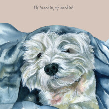 My Westie, My Bestie Little Dog Laughed Greeting Card Blank Inside Any Occasion
