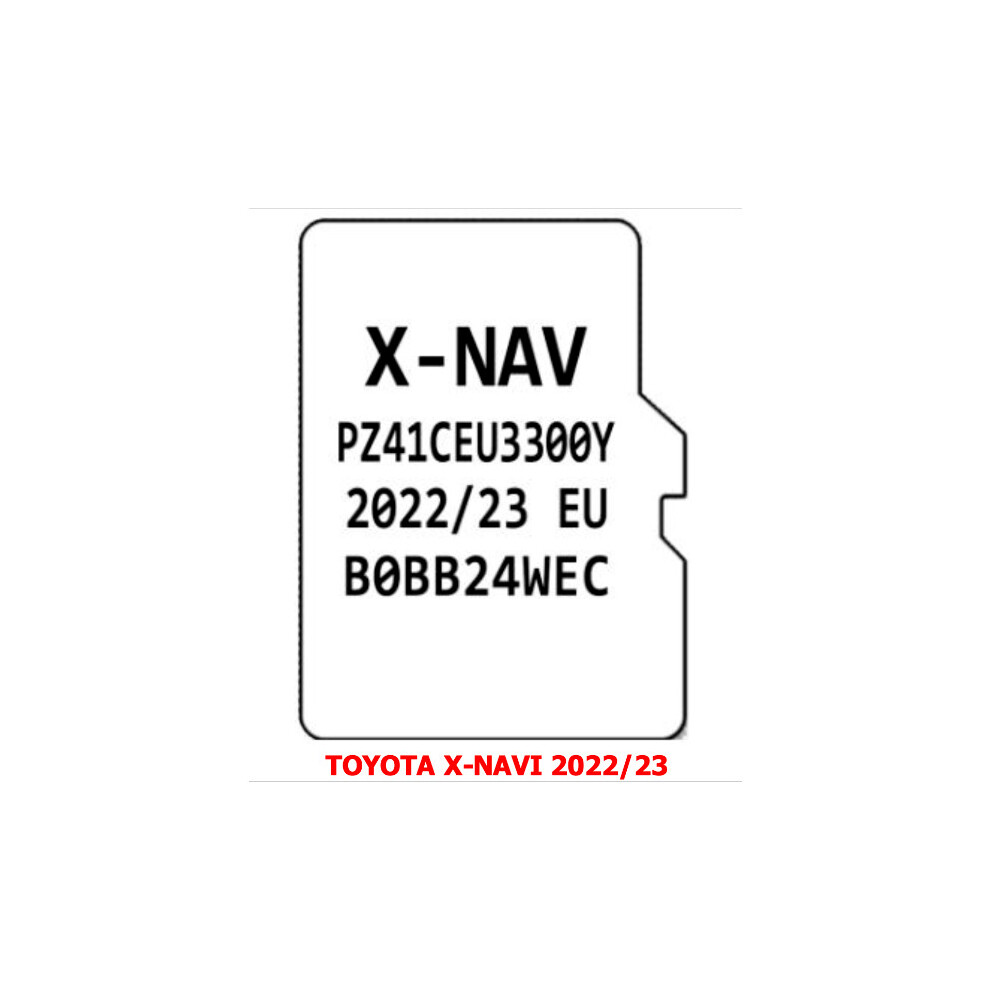 TOYOTA  AYGO -  X-NAV SAT NAV MAP MICRO SD CARD UPDATE EUROPE 2023