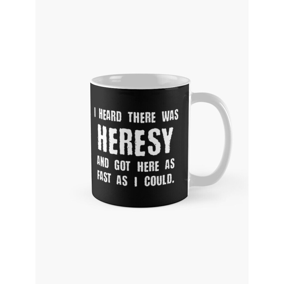 Mugs 11oz I Heard there was Heresy Meme Quotes Tabletop Wargaming Nerdy Gaming Coffee Ceramic Mug Funny Anniversary Novelty Christmas Gift-image-OPC-PC9CQ7B-NEW