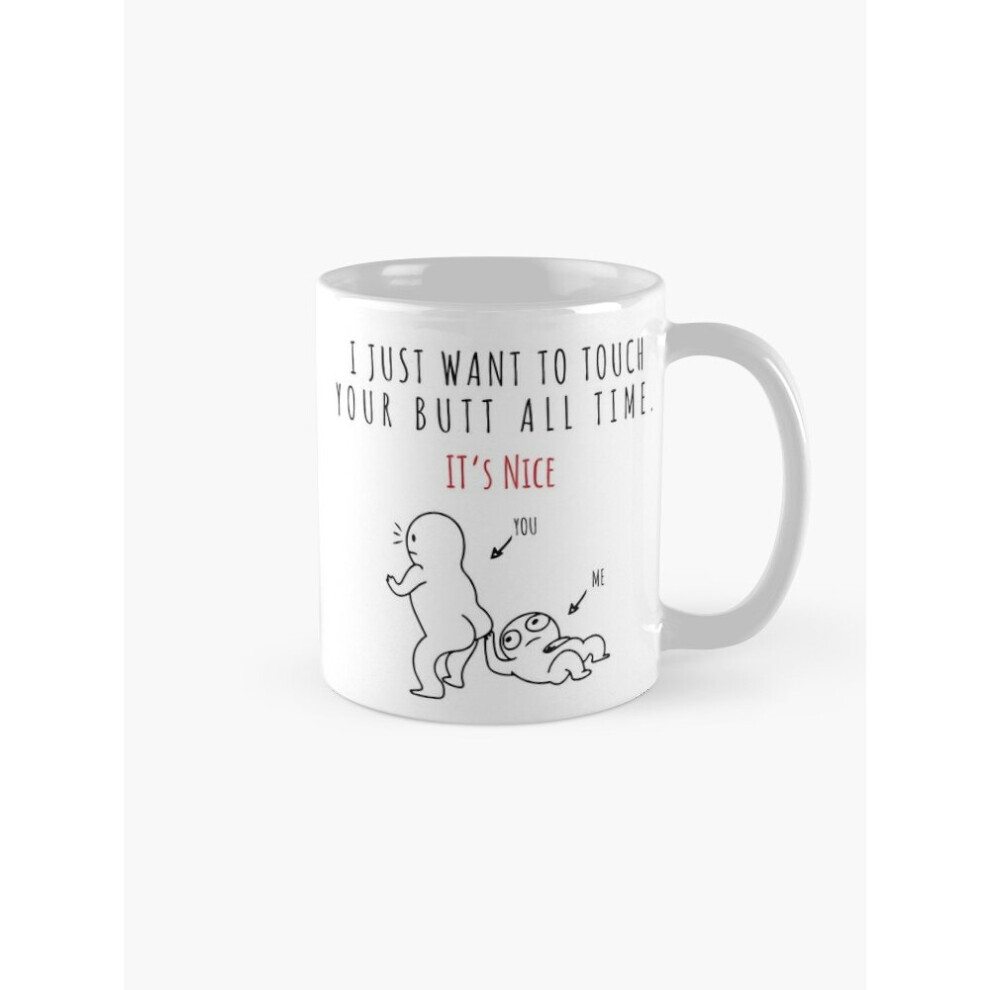 Mugs 11oz I just want to touch your butt all the time lovers Coffee Ceramic Mug Funny Anniversary Novelty Christmas Gift-image-OPC-PC9CRKB-NEW
