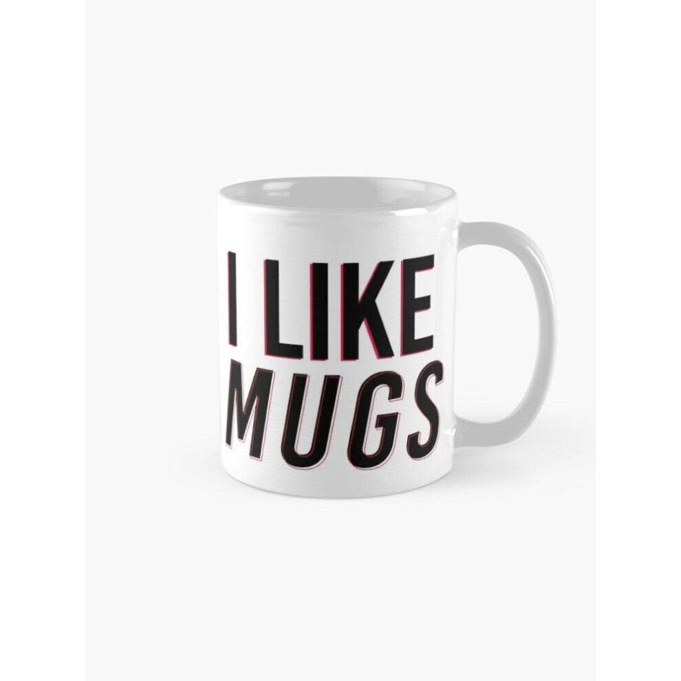 Mugs 11oz i like mugs demi lovato Coffee Ceramic Mug Funny Anniversary Novelty Christmas Gift