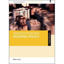 Understanding housing policy third edition Understanding Welfare Social Issues, Policy and Practice