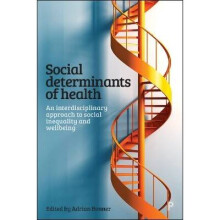 Social determinants of health An interdisciplinary approach to social inequality and wellbeing