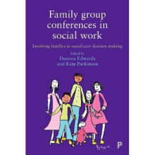 Family Group Conferences in Social Work