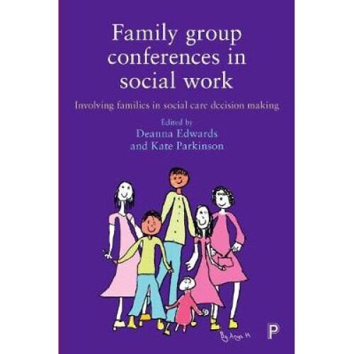 Family Group Conferences in Social Work