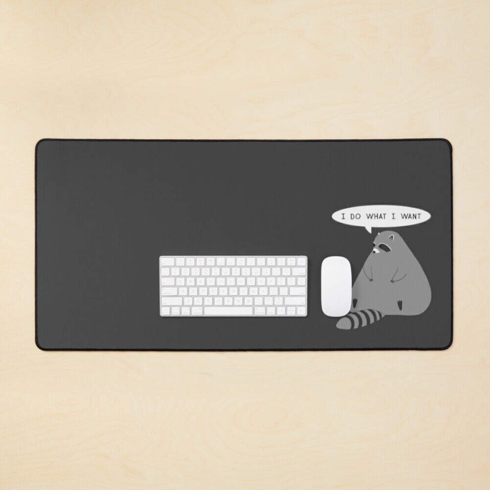 Desk Mat Chubby Melting Raccoon Sitting - I Do What I Want Large Gaming Mouse Pad 35X16 Inch 7802738387155