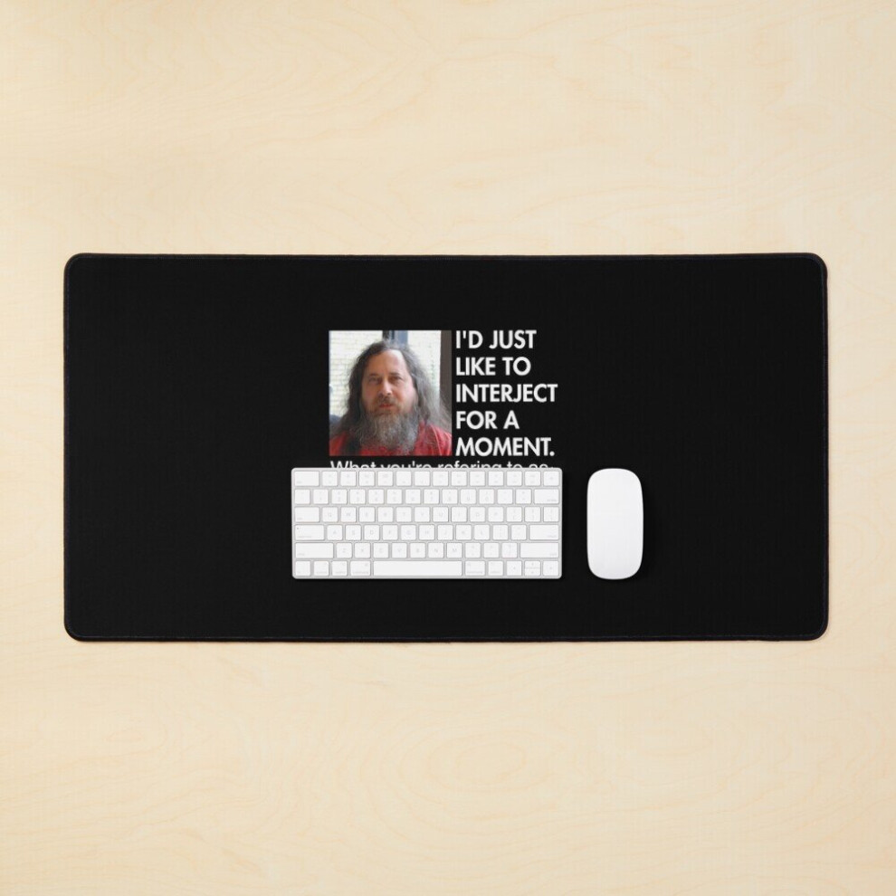 Desk Mat "I'd Just Like To Interject For A Moment" Richard Stallman Free Software Gnu Linux Large Gaming Mouse Pad 35X16 Inch 7802738392777