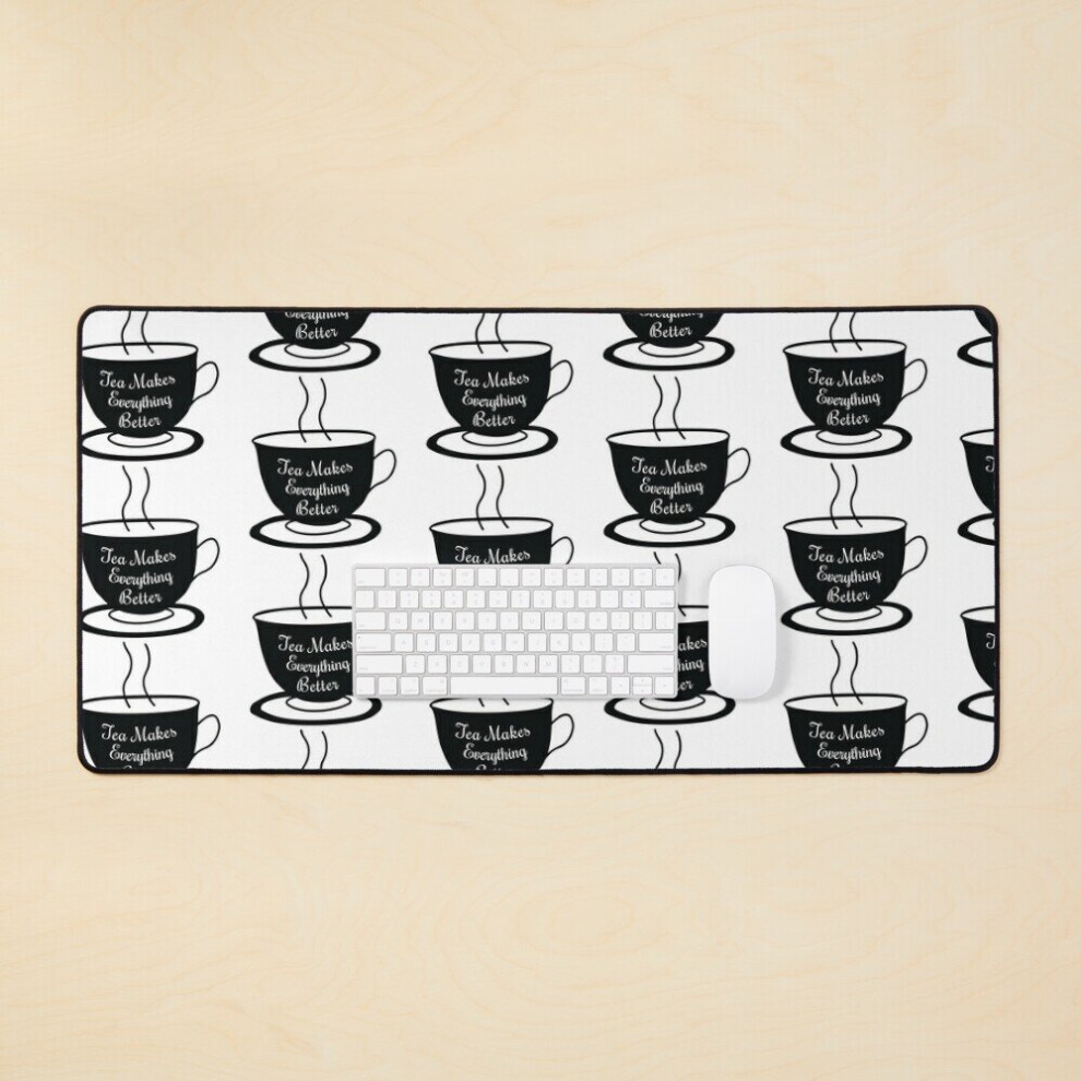 Desk Mat Tea Makes Everything Better Large Gaming Mouse Pad 35X16 Inch 7802738409116