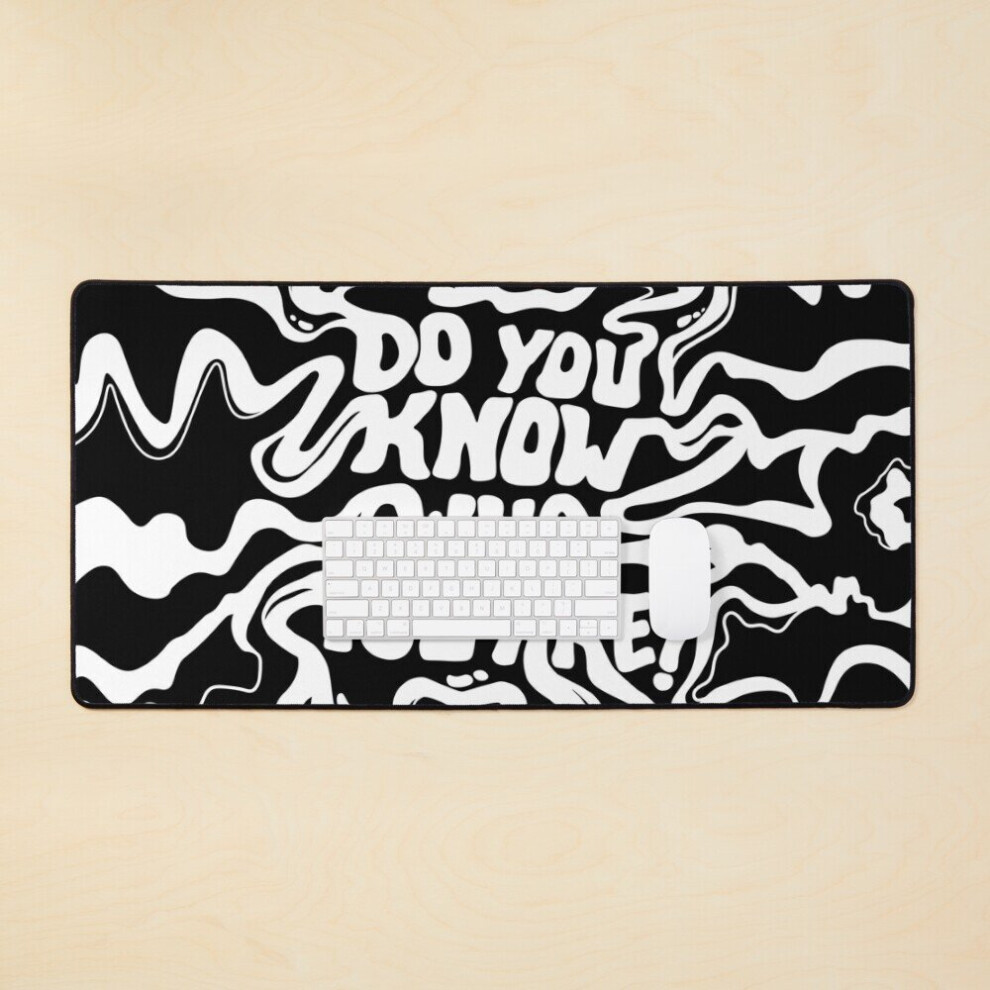 Desk Mat Do You Know Who You Are - Large Gaming Mouse Pad 35X16 Inch Black/White 7802738391961