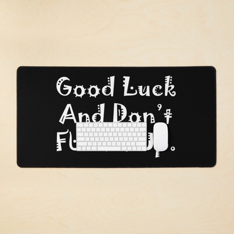 Desk Mat Rupaul's Drag Race Good Luck And Don't Fuck It Up - Large Gaming Mouse Pad 35X16 Inch White 7802738340136