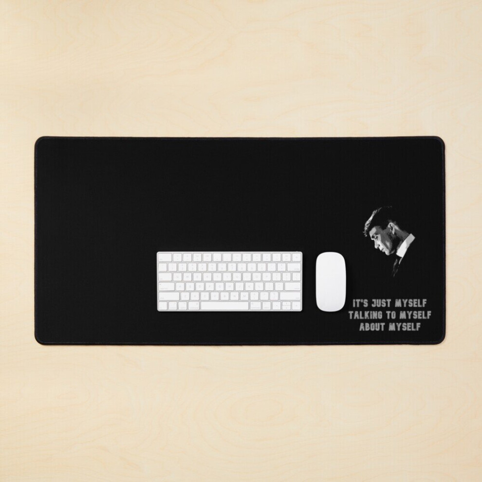 Desk Mat Peaky Blinders - It's Just Myself Large Gaming Mouse Pad 35X16 Inch 7802738397734