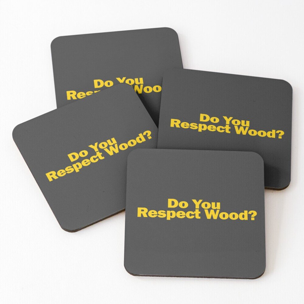 Leather Coasters Do You Respect Wood? Set of 4 / 4 x 4 inch