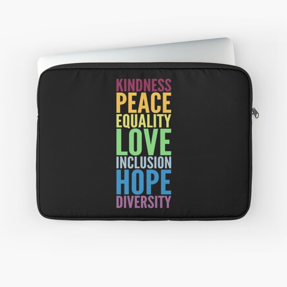 Laptop Sleeve Kindness Peace Equality Love Inclusion Hope Diversity 10 12 13 15 17 Inch Case Notebook Tablet Carrying Bag Cover 7802738418293