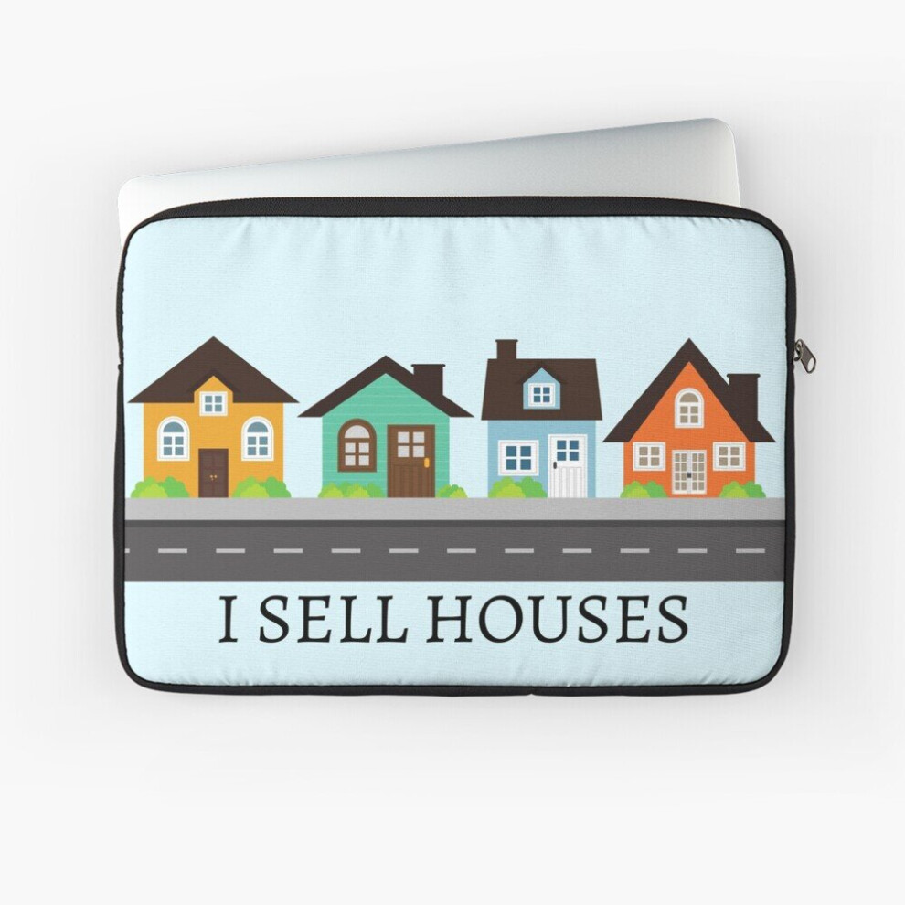 Laptop Sleeve I Sell Houses 10 12 13 15 17 Inch Case Notebook Tablet Carrying Bag Cover 7802738506860