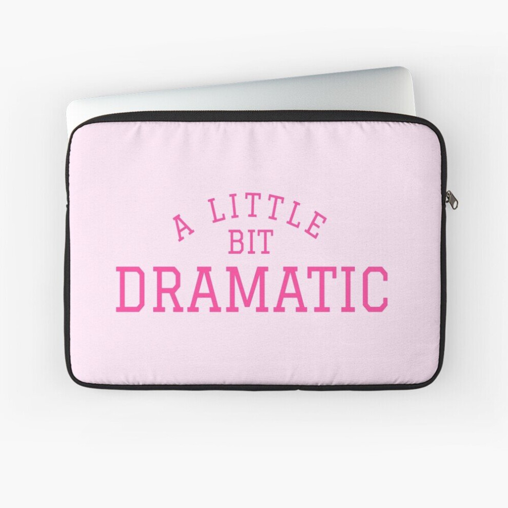 Laptop Sleeve A Little Bit Dramatic - Mean Girls 10 12 13 15 17 Inch Case Notebook Tablet Carrying Bag Cover 7802738434576