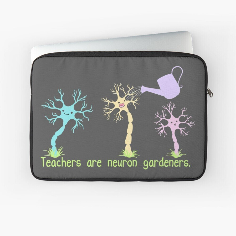 Laptop Sleeve Teachers Are Neuron Gardeners 10 12 13 15 17 Inch Case Notebook Tablet Carrying Bag Cover 7802738418620