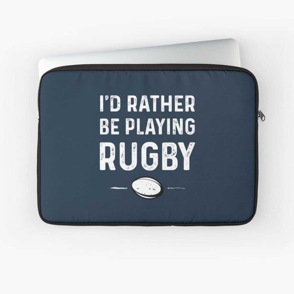 Laptop Sleeve Rather Be Playing Rugby 10 12 13 15 17 Inch Case Notebook Tablet Carrying Bag Cover 7802738425277