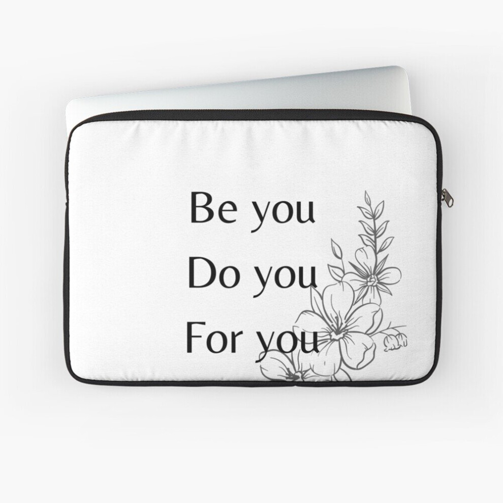 Laptop Sleeve Be You 10 12 13 15 17 Inch Case Notebook Tablet Carrying Bag Cover 7802738445541