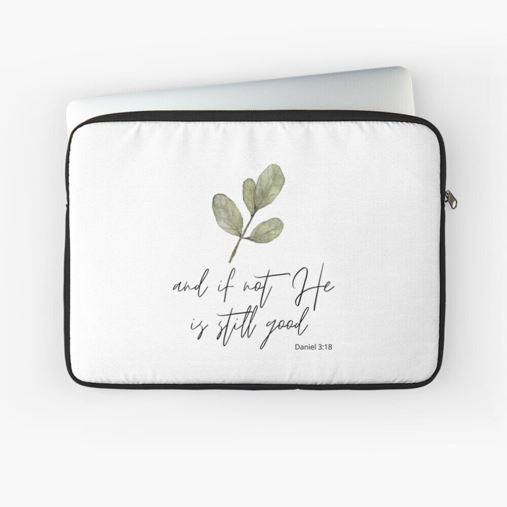 Laptop Sleeve And If Not He Is Still Good 10 12 13 15 17 Inch Case Notebook Tablet Carrying Bag Cover 7802738510560
