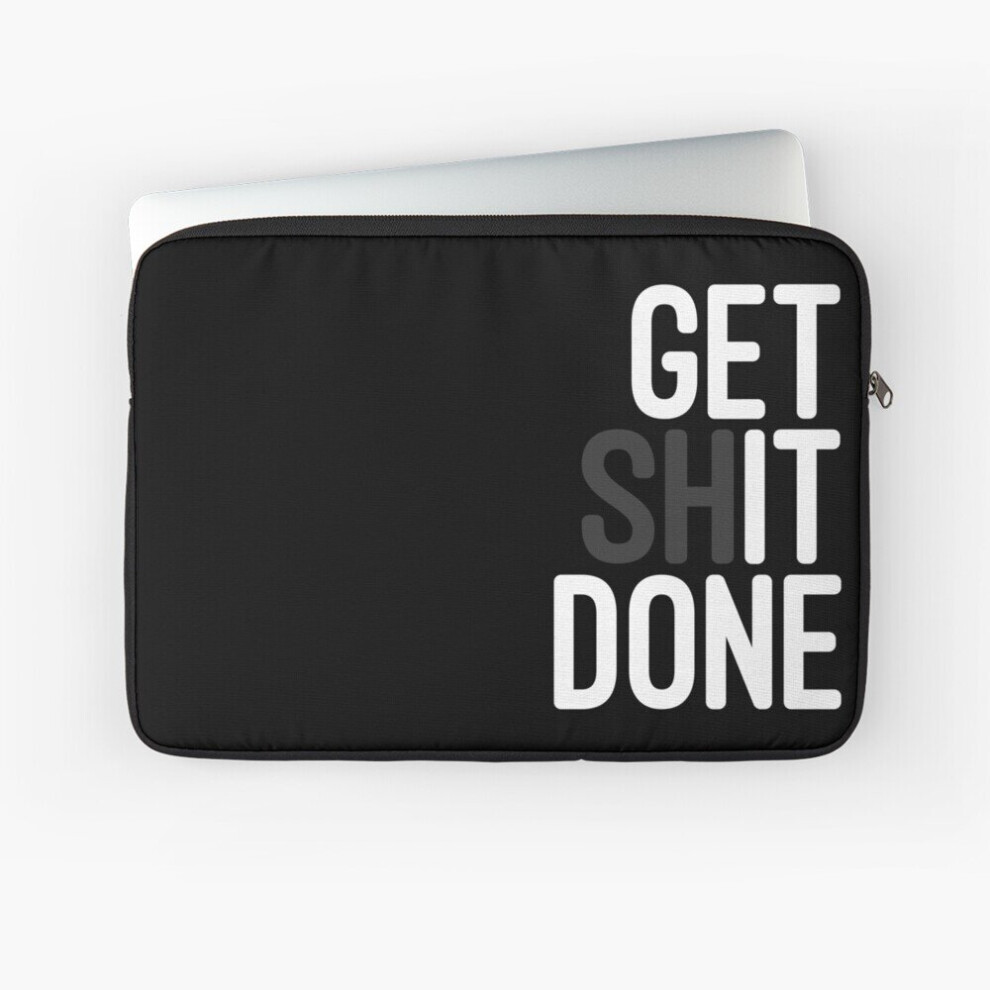 Laptop Sleeve Get Shit Done 10 12 13 15 17 Inch Case Notebook Tablet Carrying Bag Cover 7802738483666