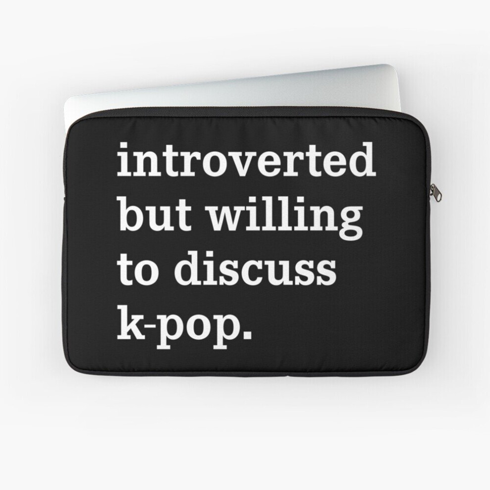 Laptop Sleeve Introverted But Willing To Discuss K-Pop Funny Ironic Kpop Merch 10 12 13 15 17 Inch Case Notebook Tablet Carrying Bag Cover 7802738435337
