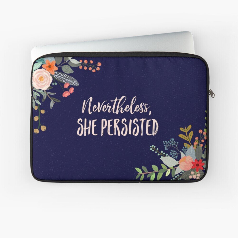Laptop Sleeve Nevertheless, She Persisted 10 12 13 15 17 Inch Case Notebook Tablet Carrying Bag Cover 7802738415742