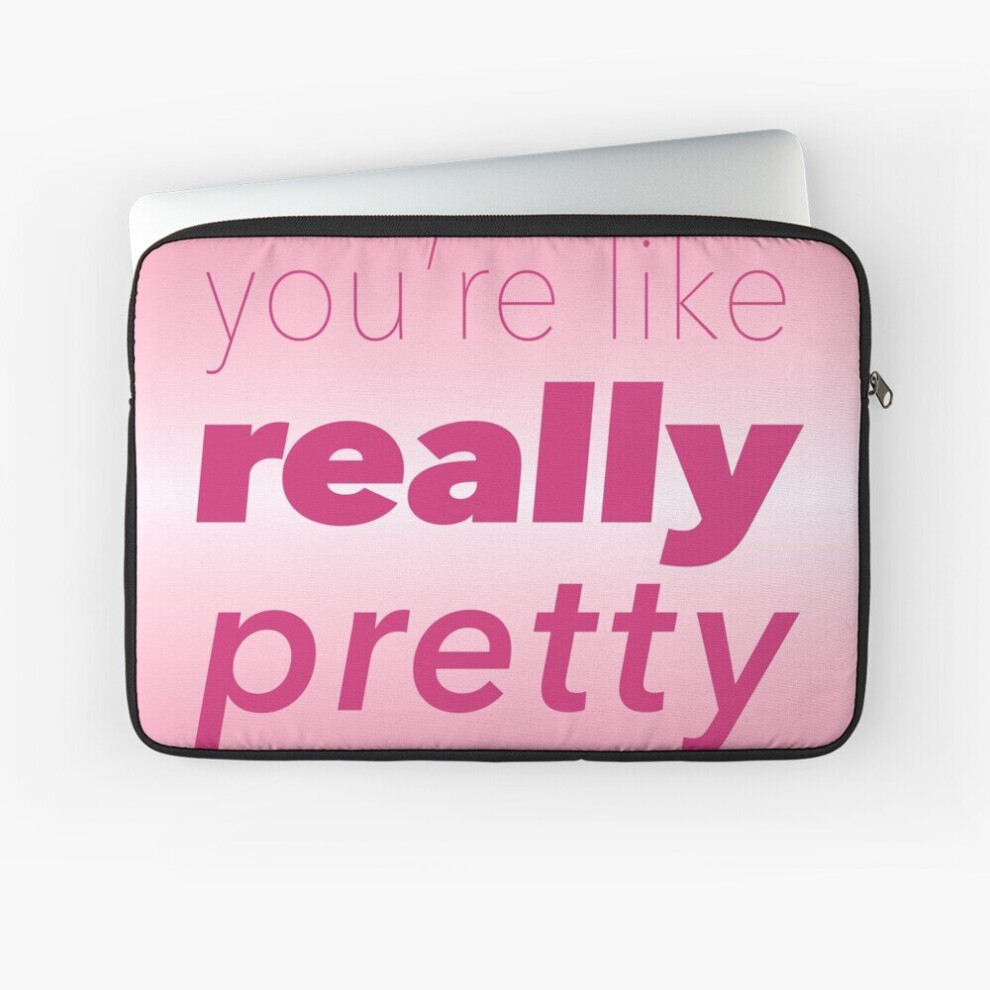 Laptop Sleeve You're Like Really Pretty Mean Girls Movie Quotes 10 12 13 15 17 Inch Case Notebook Tablet Carrying Bag Cover 7802738437812