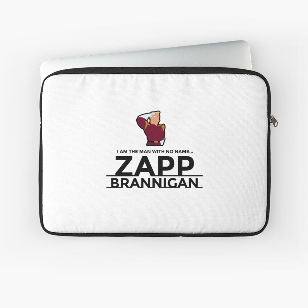 Laptop Sleeve I Am The Man With No Name... Zapp Brannigan 10 12 13 15 17 Inch Case Notebook Tablet Carrying Bag Cover 7802738477160