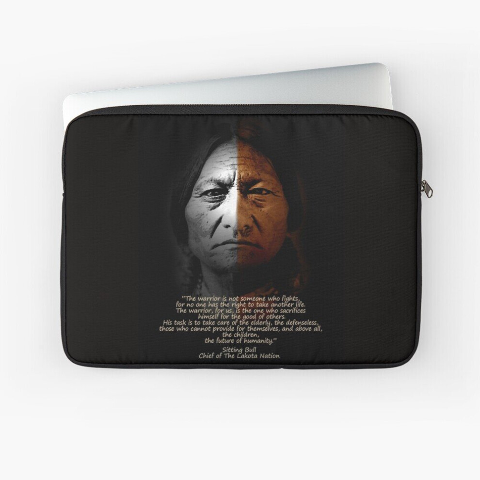 Laptop Sleeve Sitting Bull Warrior Quote. 10 12 13 15 17 Inch Case Notebook Tablet Carrying Bag Cover 7802738453744