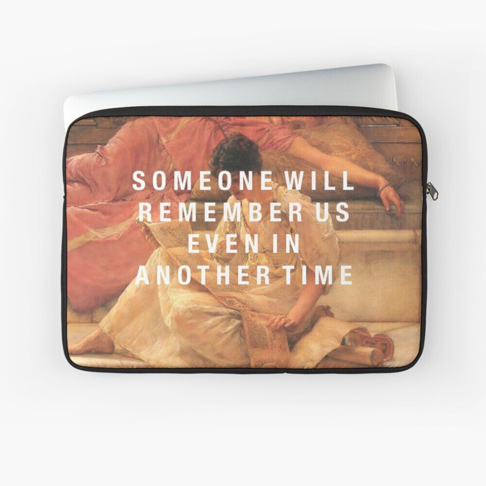 Laptop Sleeve Someone Will Remember Us 10 12 13 15 17 Inch Case Notebook Tablet Carrying Bag Cover 7802738460728