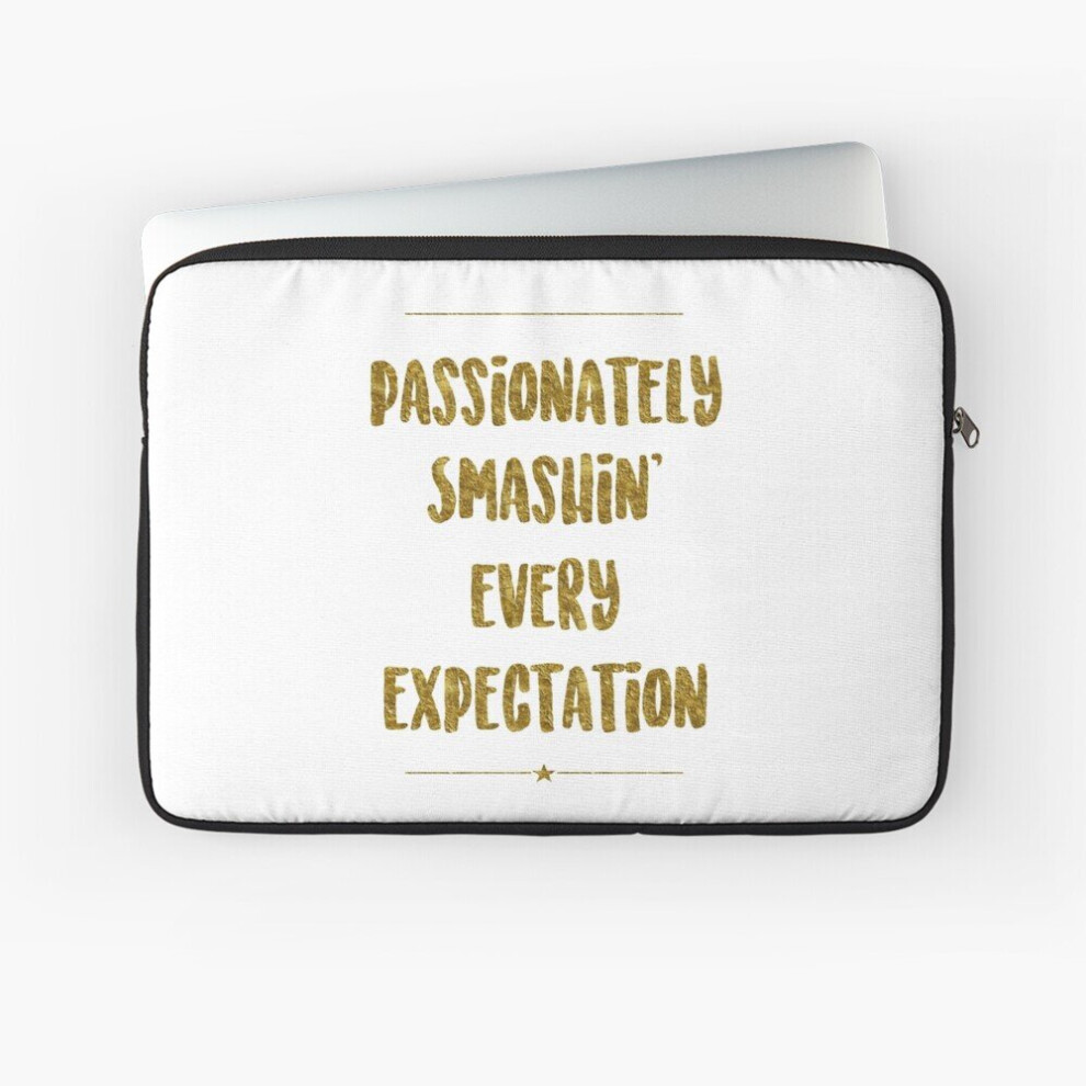 Laptop Sleeve Passionately Smashin Every Expectation Hamilton 10 12 13 15 17 Inch Case Notebook Tablet Carrying Bag Cover 7802738421491