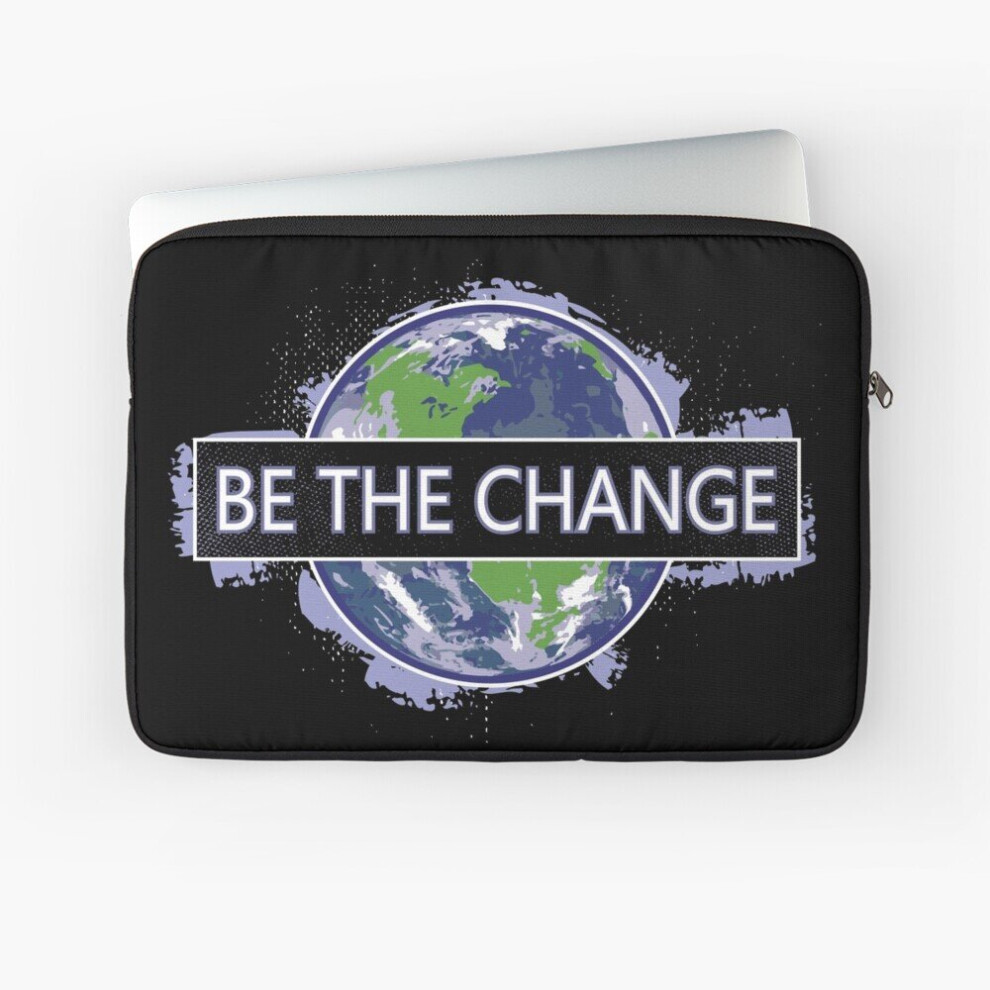 Laptop Sleeve Be The Change ! 10 12 13 15 17 Inch Case Notebook Tablet Carrying Bag Cover 7802738472899