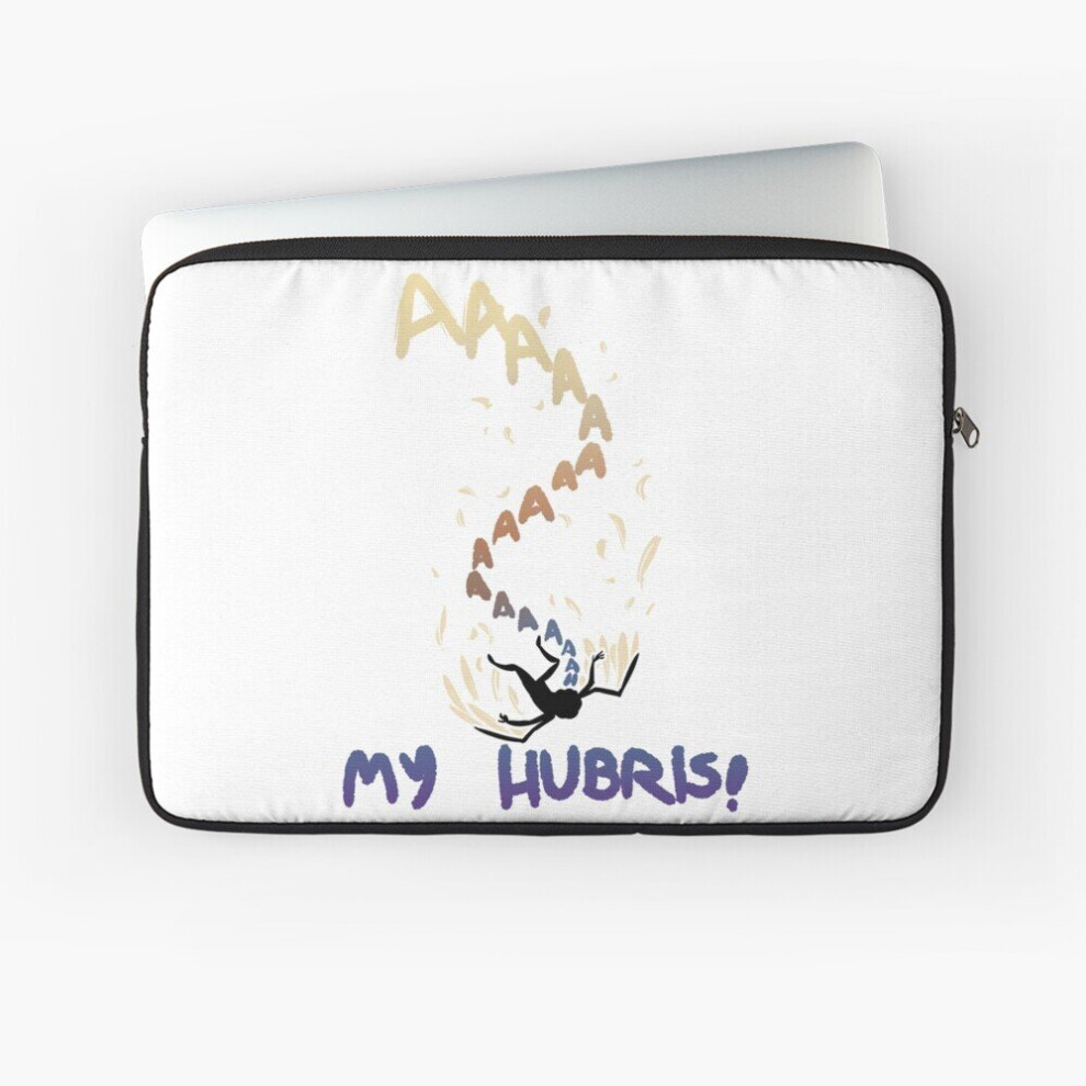 Laptop Sleeve My Hubris! 10 12 13 15 17 Inch Case Notebook Tablet Carrying Bag Cover 7802738491609