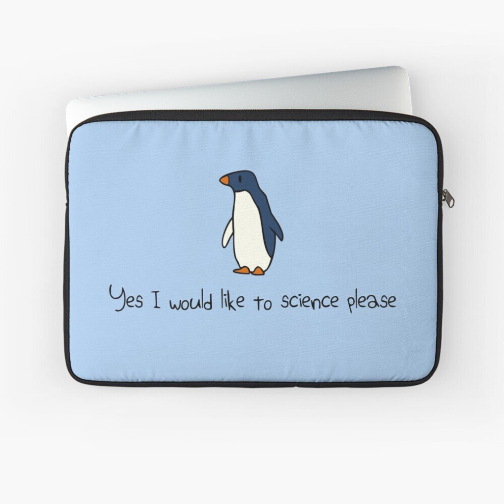 Laptop Sleeve Yes I Would Like To Science Please Penguin 10 12 13 15 17 Inch Case Notebook Tablet Carrying Bag Cover 7802738478334