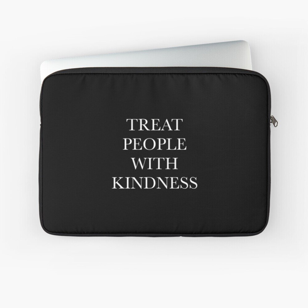 Laptop Sleeve Treat People With Kindess 10 12 13 15 17 Inch Case Notebook Tablet Carrying Bag Cover 7802738411577