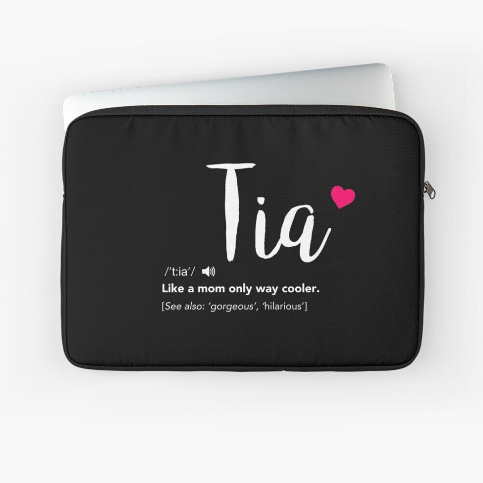 Laptop Sleeve Tia - Like A Mom Only Way Cooler. Best Aunty Ever Definition 10 12 13 15 17 Inch Case Notebook Tablet Carrying Bag Cover 7802738484519