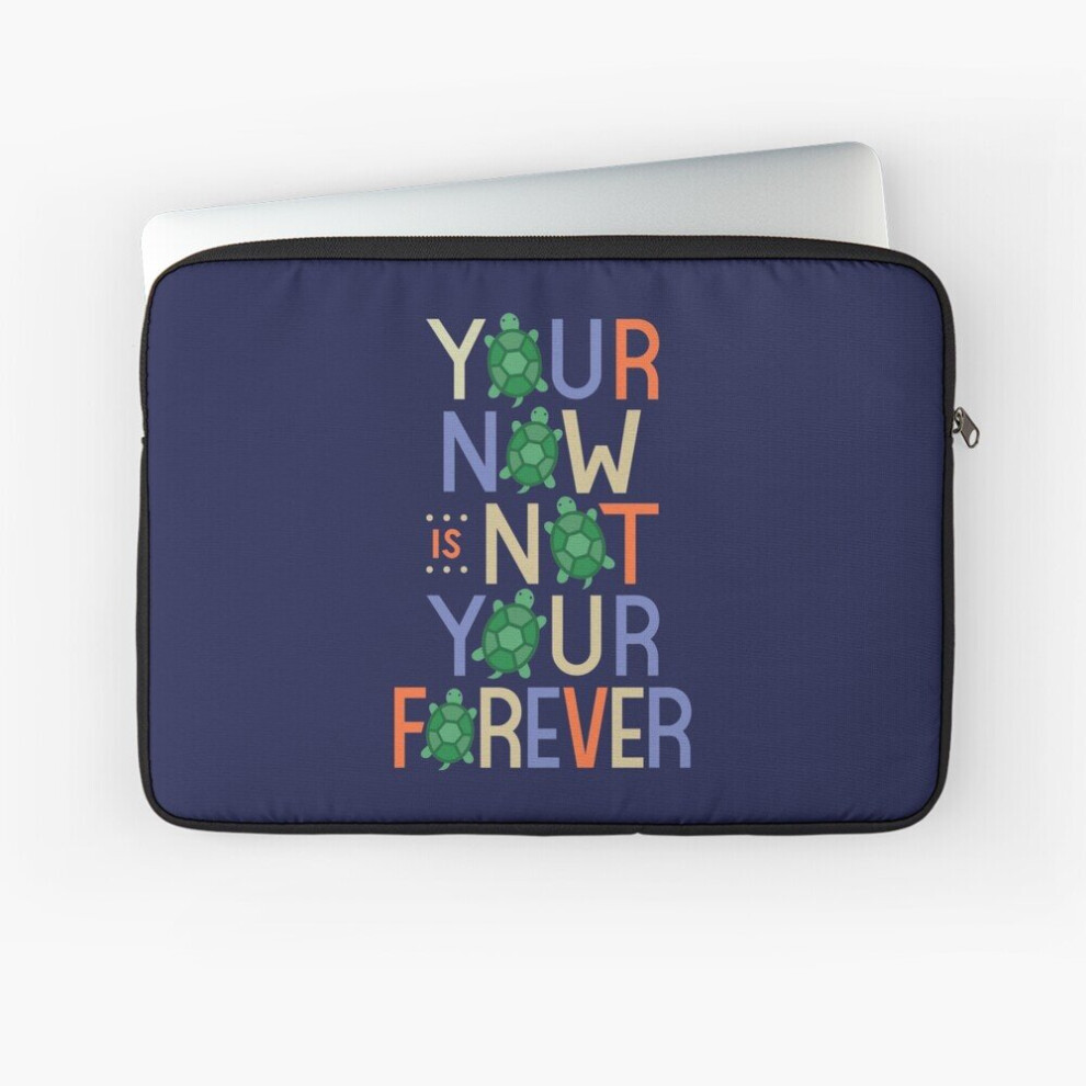 Laptop Sleeve Your Now Is Not Your Forever John Turtles All The Way Down 10 12 13 15 17 Inch Case Notebook Tablet Carrying Bag Cover Green 7802738464207