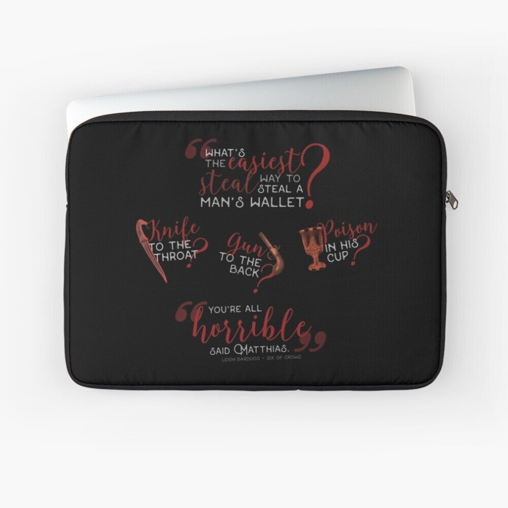 Laptop Sleeve The Easiest Way... - Six Of Crows 10 12 13 15 17 Inch Case Notebook Tablet Carrying Bag Cover 7802738517453
