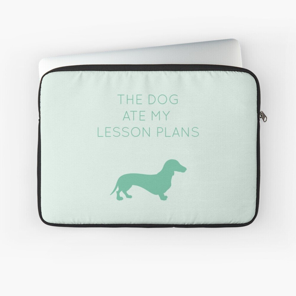 Laptop Sleeve The Dog Ate My Lesson Plans - Dachshund 10 12 13 15 17 Inch Case Notebook Tablet Carrying Bag Cover 7802738470079