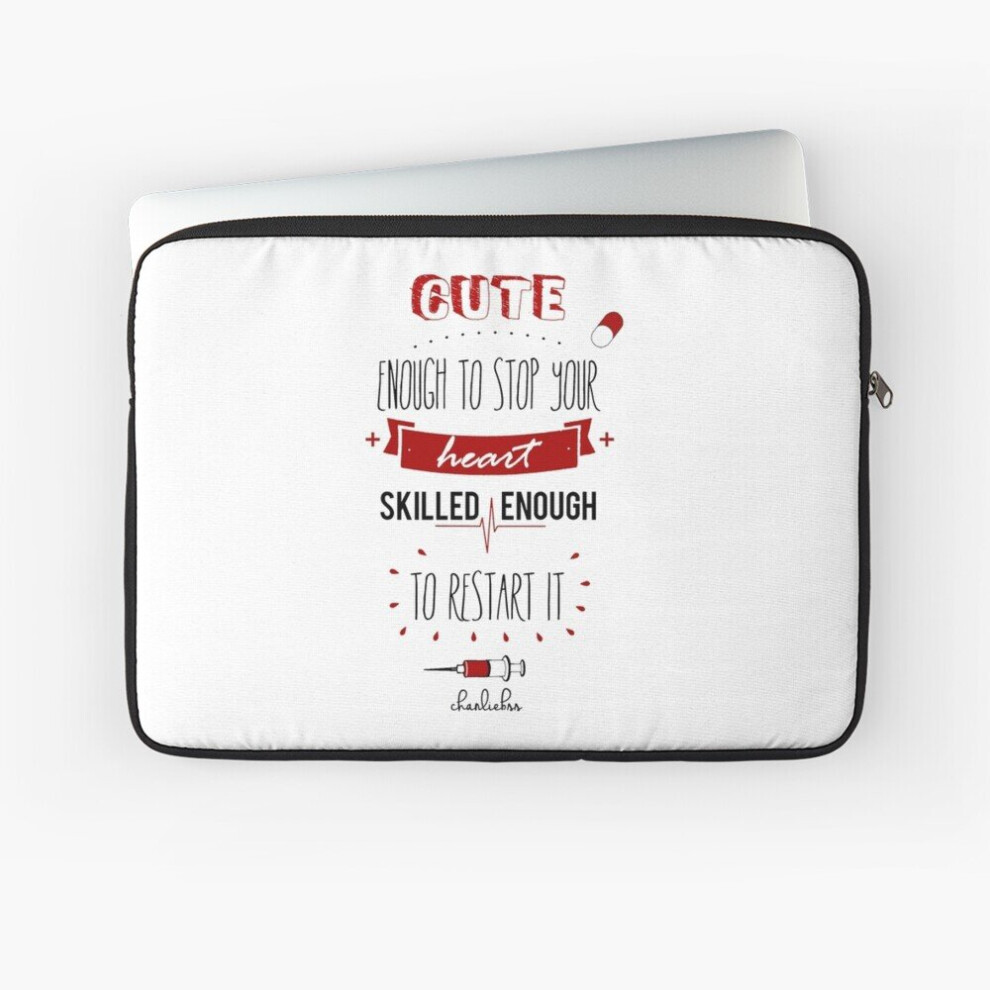 Laptop Sleeve Cute Enough To Stop Your Heart, Skilled Enough To Restart It! 10 12 13 15 17 Inch Case Notebook Tablet Carrying Bag Cover 7802738458770