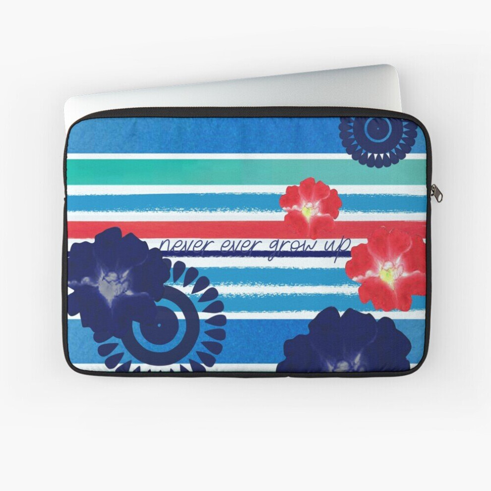 Laptop Sleeve Never Ever Grow Up 10 12 13 15 17 Inch Case Notebook Tablet Carrying Bag Cover 7802738462081