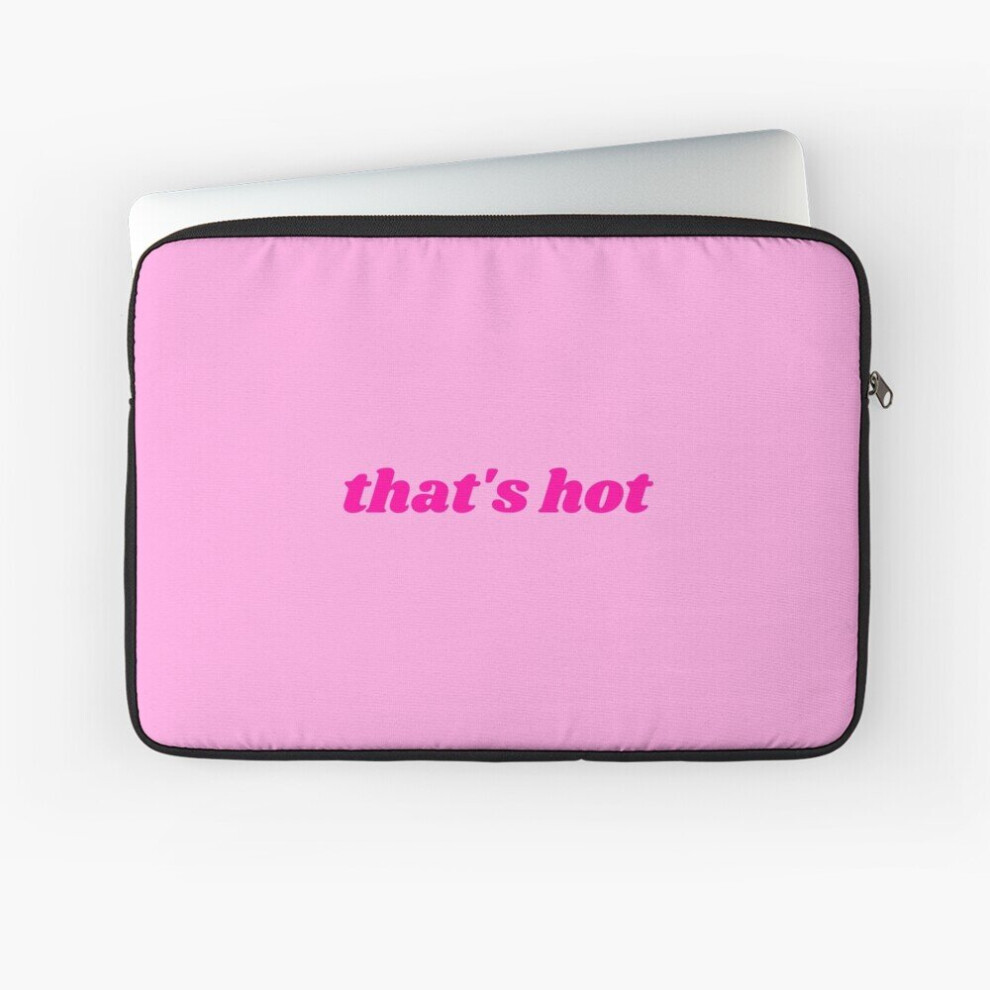 Laptop Sleeve That's Hot 10 12 13 15 17 Inch Case Notebook Tablet Carrying Bag Cover 7802738491319