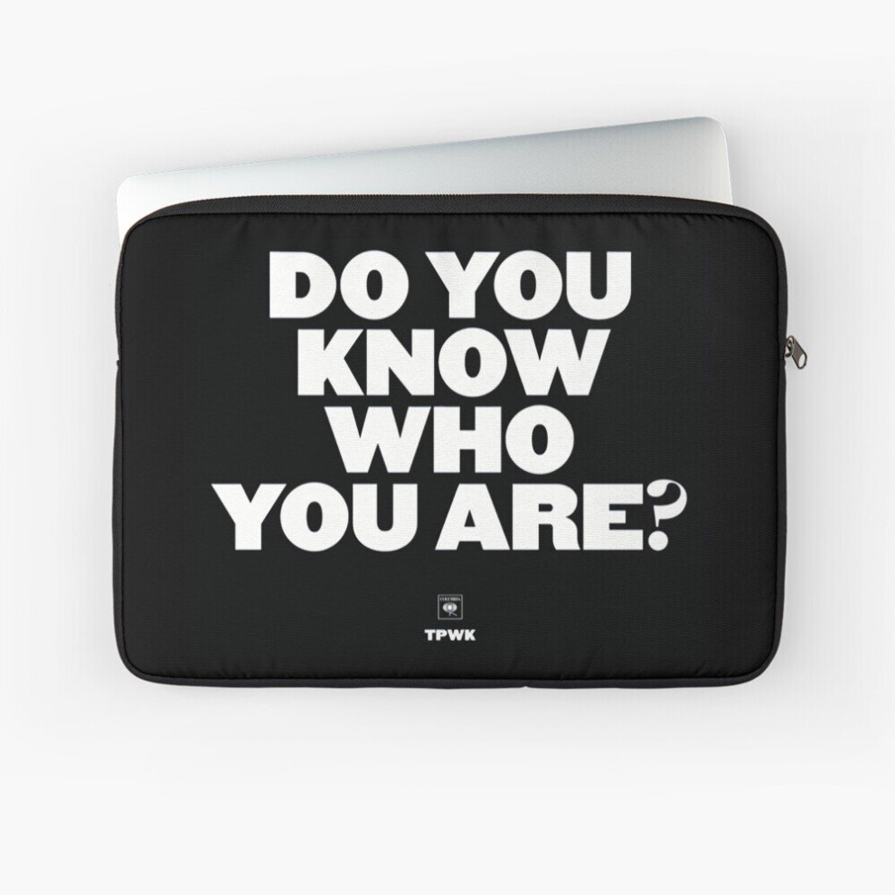 Laptop Sleeve Do You Know Who You Are? 10 12 13 15 17 Inch Case Notebook Tablet Carrying Bag Cover 7802738461091