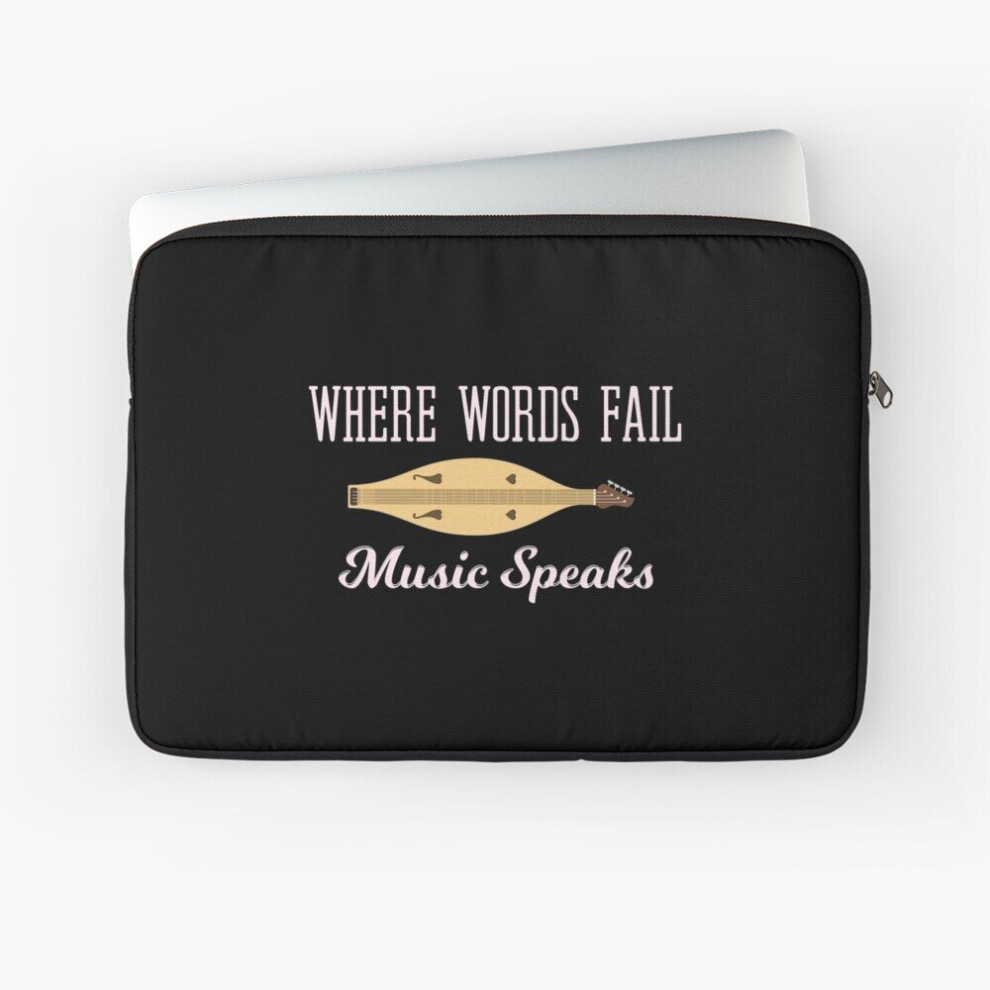 Laptop Sleeve Where Words Fail Music Speaks Appalachian Dulcimer Graphic 10 12 13 15 17 Inch Case Notebook Tablet Carrying Bag Cover 7802738483796