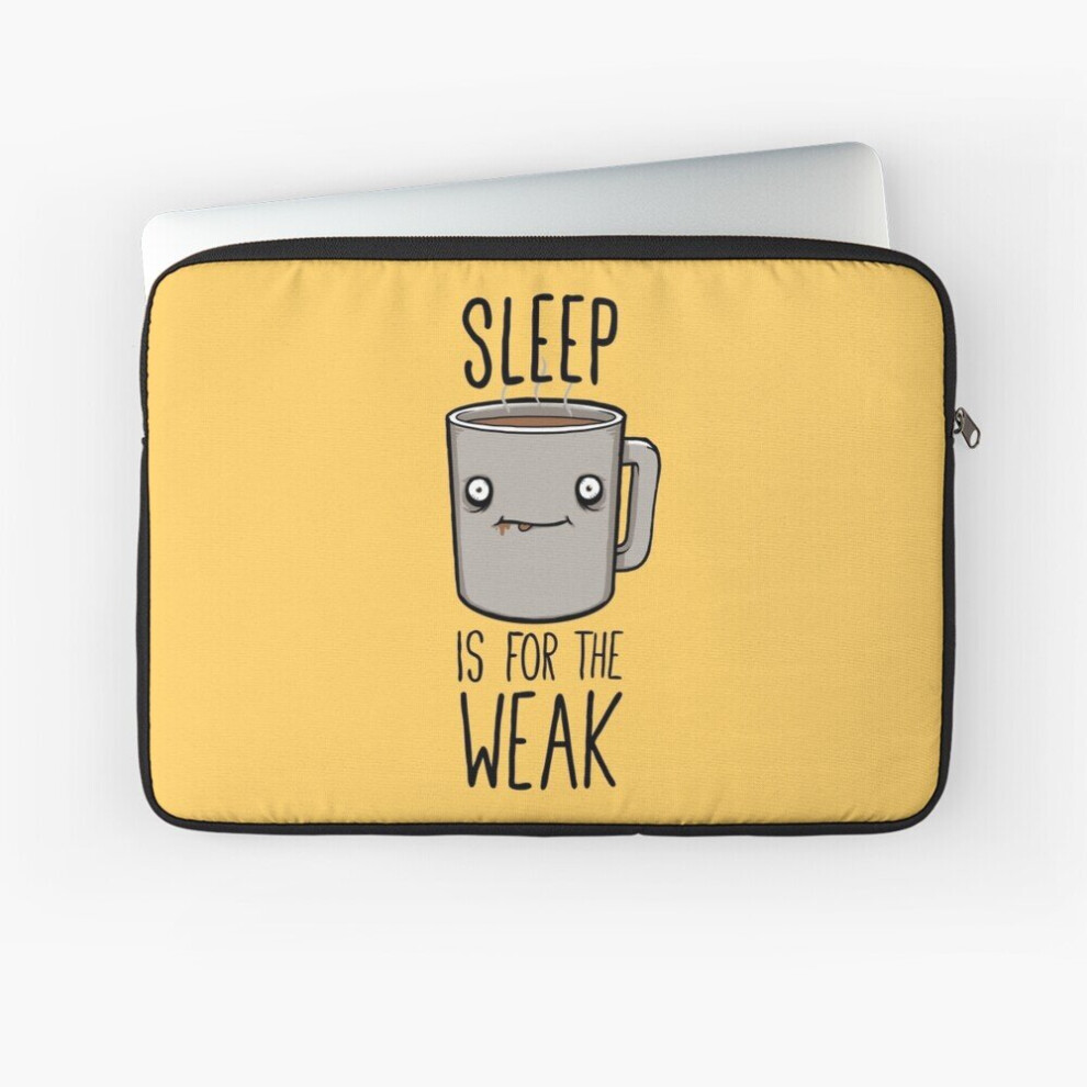 Laptop Sleeve Sleep Is For The Weak 10 12 13 15 17 Inch Case Notebook Tablet Carrying Bag Cover 7802738441673