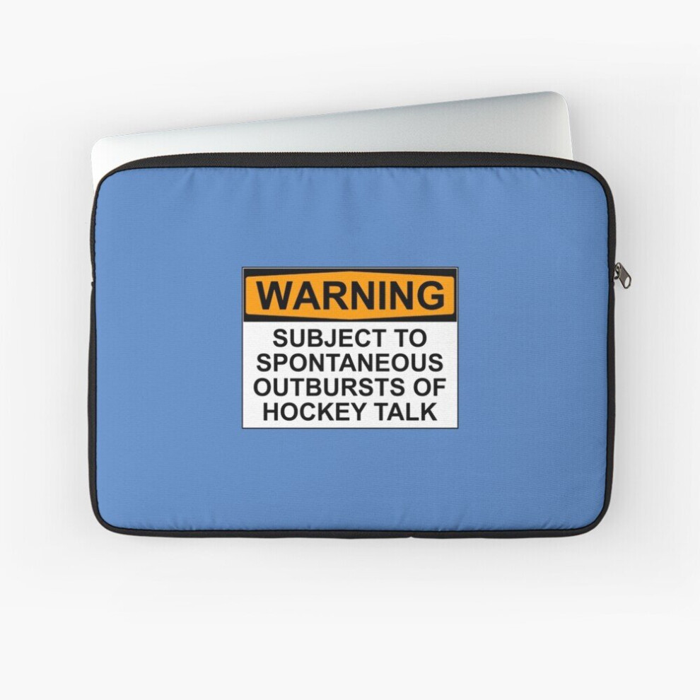 Laptop Sleeve Warning: Subject To Spontaneous Outbursts Of Hockey Talk 10 12 13 15 17 Inch Case Notebook Tablet Carrying Bag Cover 7802738448924