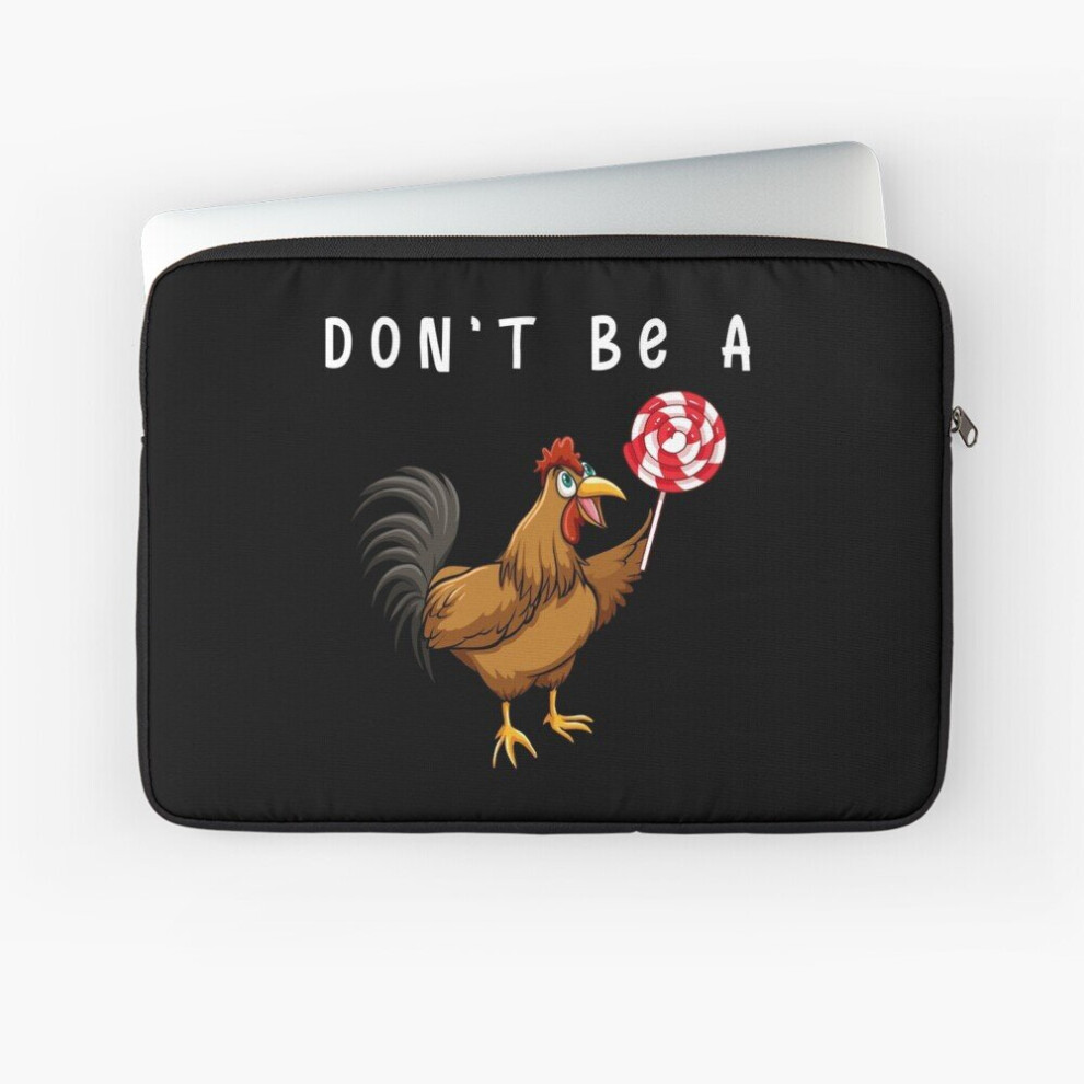 Laptop Sleeve Don't Be A Cock Sucker 10 12 13 15 17 Inch Case Notebook Tablet Carrying Bag Cover 7802738481433